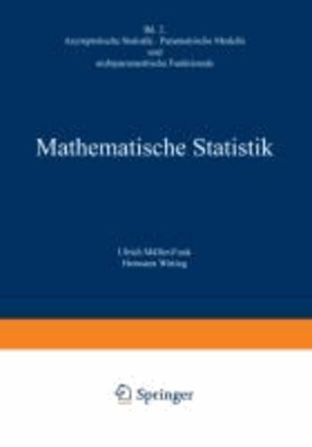 Mathematische Statistik II - Asymptotische Statistik: Parametrische Modelle und nichtparametrische Funktionale.