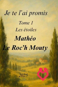 Je te l’ai promis Tome 1 : Les étoiles