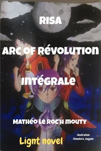 Risa Intégrale Arc of Révolution