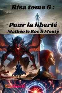 Risa tome 6 : pour la liberté