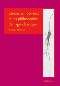 Etudes sur Spinoza et les philosophes de l'âge classique