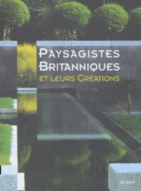 Paysagistes Britanniques et leurs Créations