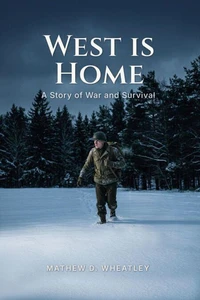 West is Home: A Story of War and Survival