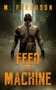  Mathew Ferguson - Feed the Machine.