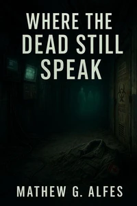 Where The Dead Still Speak