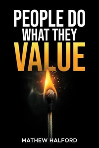 People Do What They Value