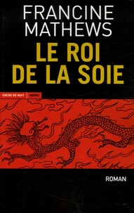 Le Roi de la soie