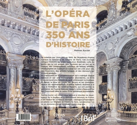 L'Opéra de Paris. 350 ans d'histoire