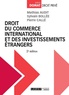 Mathias Audit et Sylvain Bollée - Droit du commerce international et des investissements étrangers.