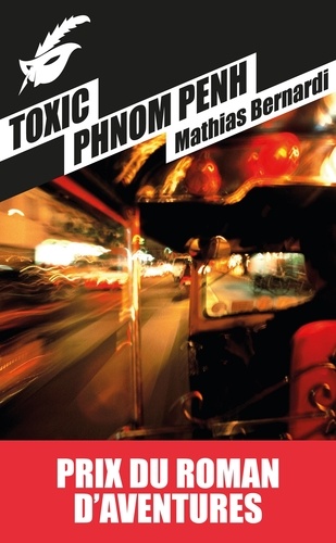 Toxic Phnom Penh Prix roman d'aventures