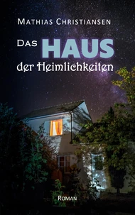 Das Haus der Heimlichkeiten
