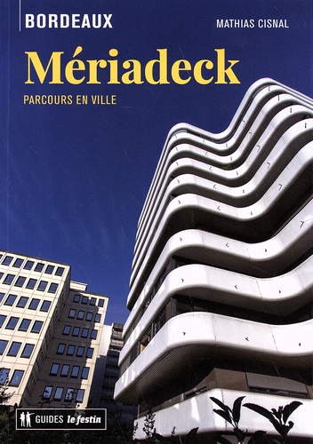 Mériadeck, parcours en ville