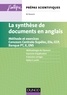 Mathias Degoute - La synthèse de documents en anglais - Méthode et exercices. Concours Centrale-supélec, E3a, CCP, Banque PT, X et ENS.