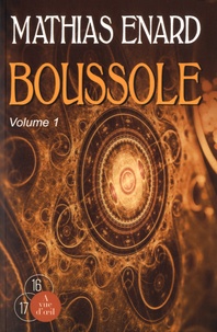 Mathias Enard - Boussole - Volume 1 et 2.