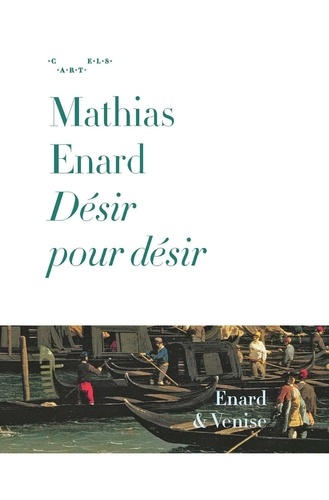 Mathias Enard - Désir pour désir.