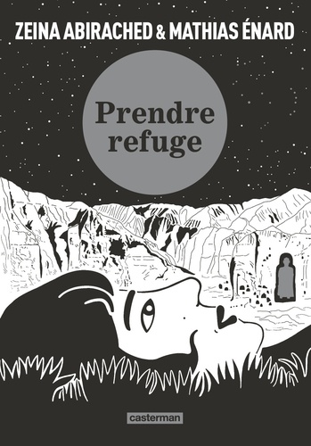 Mathias Enard et Zeina Abirached - Prendre refuge.