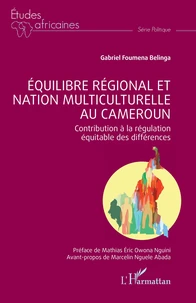 Equilibre régional et nation multiculturelle au Cameroun