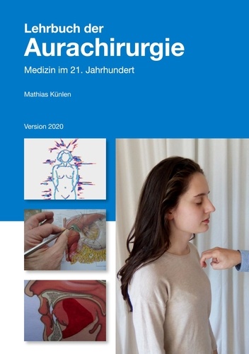 Lehrbuch der Aurachirurgie. Medizin im 21. Jahrhundert