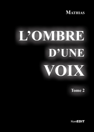  Mathias - L'ombre d'une voix Tome 2 : .