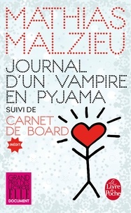 Téléchargement de fichiers texte Ebook Journal d'un vampire en pyjama  - Suivi de Carnet de board en francais par Mathias Malzieu