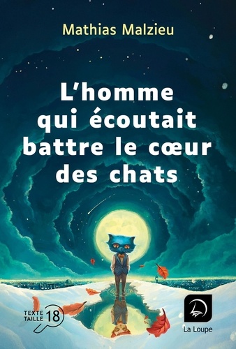 L'homme qui écoutait battre le coeur des chats Edition en gros caractères