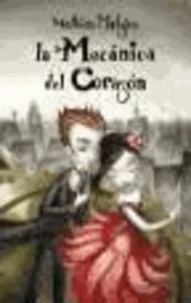 La Mecánica del Corazon