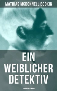 Ein weiblicher Detektiv: Dora Myrtel-Krimi