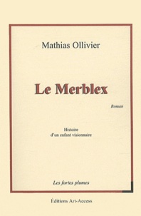 Mathias Ollivier - Le Merblex.