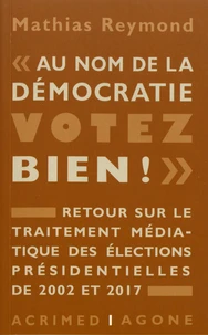 "Au nom de la démocratie, votez bien !"