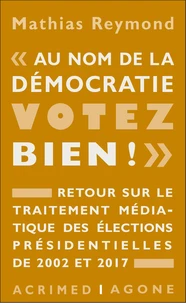 "Au nom de la démocratie, votez bien !"