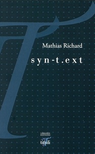 Mathias Richard - Syn-t.ext.
