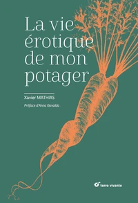 La vie érotique de mon potager
