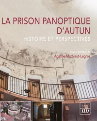 La prison panoptique d'Autun