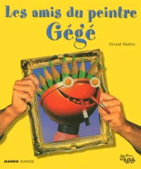 Les Amis Du Peintre Gege