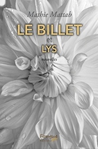 Mathie Mattab - Le Billet & Lys.