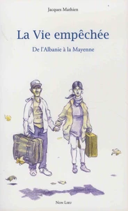 La vie empêchée