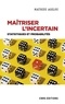 Mathieu Agelou - Maîtriser l'incertain - Statistiques et probabilités.