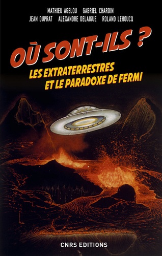 Où sont-ils ?. Les extraterrestres et le paradoxe de Fermi