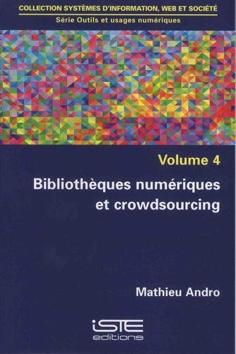 Mathieu Andro - Outils et usages numériques - Volume 4, Bibliothèques numériques et crowdsourcing.