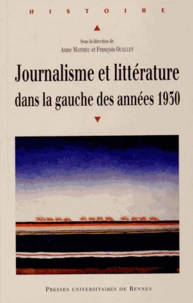 Journalisme et littérature dans la gauche des années 1930