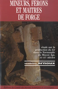 Mineurs, férons et maître de forge