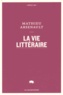 Mathieu Arsenault - La vie littéraire.
