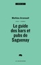 Mathieu Arsenault - Le guide des bars et pubs de Saguenay.