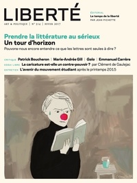 Mathieu Arsenault et David Bélanger - Revue Liberté 314 - Prendre la littérature au sérieux - Un tour d'horizon.