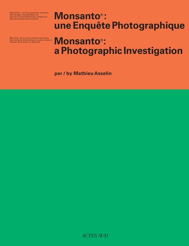 Monsanto. Une enquête photographique