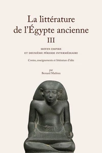 La littérature de l'Egypte ancienne