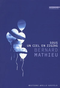 Sous un ciel en zigzag