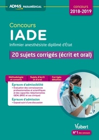 Concours IADE Infirmier anesthésiste diplômé dEtat - 20 sujets corrigés (écrit et oral).pdf