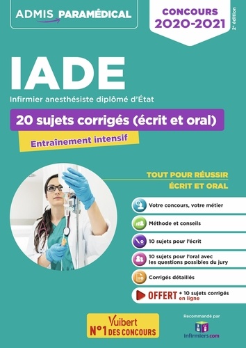 Concours IADE Infirmier anesthésiste diplômé d'Etat. 20 sujets corrigés (écrit et oral)  Edition 2020-2021