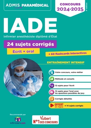 Concours IADE Infirmier anesthésiste diplômé d'Etat. 24 sujets corrigées (écrit + oral)  Edition 2024-2025